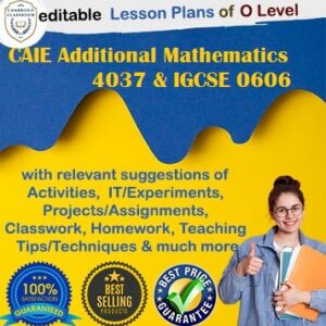 Comprehensive lesson and unit plans for CAIE Additional Mathematics 4037 & IGCSE 0606, in editable DOCX format, with full new syllabus coverage, engaging activities, and expert tips.