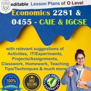 Complete lesson plans for CAIE O Level Economics 2281 & Cambridge IGCSE Economics 0455 with editable content, engaging activities, and expert teaching tips.