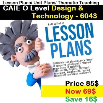 CAIE O Level Design and Technology 6043 Lesson Plans New Full Syllabus Unit Plan