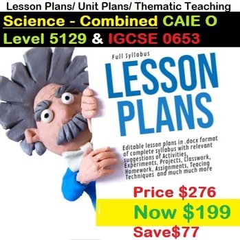 Cambridge IGCSE 0653 & O Level 5129 Combined Science Complete Lesson Plans | New