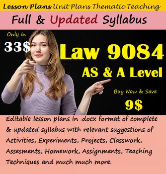 Law 9084 Lesson Plan (Full Latest Syllabus) AS & A Level / Thematic Lesson Plans